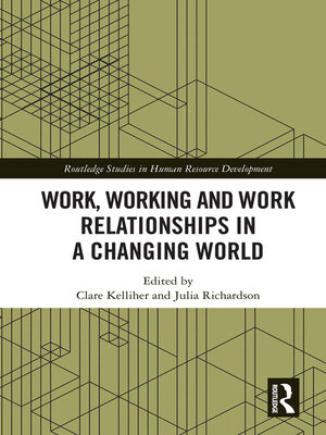 cover image of Work, Working and Work Relationships in a Changing World